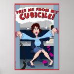 Free me from my Cubicile! posters