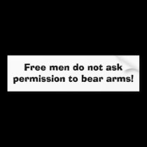 Free men do not ask permission to bear arms! bumper stickers by rcm1942 Free men do not ask permission to bear arms! bumper stickers
