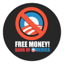 Free Money from Bank of Omerica (2) Round Stickers