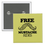 FREE MUSTACHE RIDES buttons