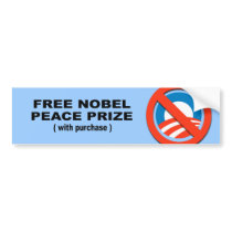 Free Nobel Peace Prize with purchace Bumper Stickers