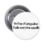 Free Of Prejudice Pins