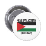 Free Palestine from Hamas Pinback Buttons