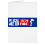 Free people vote for Ron Paul Greeting Card