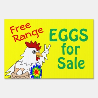 Free Range Eggs for Sale Yard Sign Hippie Chicken