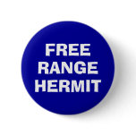 Free Range Hermit Pin
