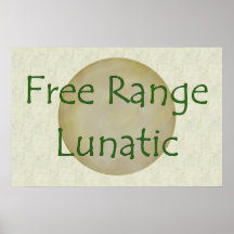 Free Range Lunatic Print