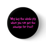 Free Sausage - standard button buttons