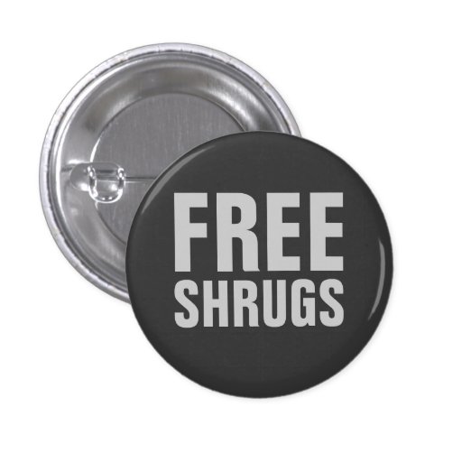 Free Shrugs Pin