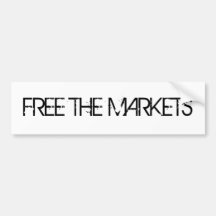 Free The Markets Bumper Stickers