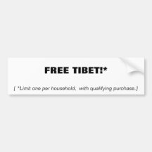 FREE TIBET!*, [*Limit one per household,  with... Bumper Sticker