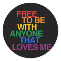FREE TO BE WITH ANYONE THAT STICKERS
