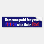 Freedom Has A Price Bumper Stickers