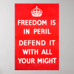 Freedom Is In Peril - WW2 Posters
