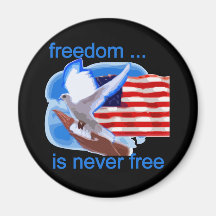 Freedom is Never Free Tshirts and Gifts Fridge Magnet