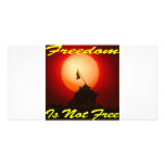 Freedom Is Not Free #007 Custom Photo Card