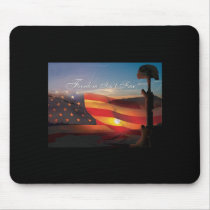 Freedom Isnt Free Mouse Mat