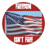 Freedom Isn't Free Round Sticker
