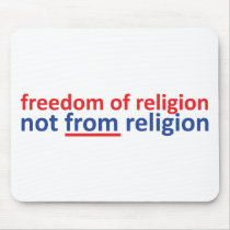 Freedom of religion not from religion mousepads