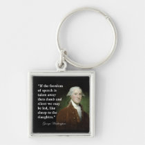 Freedom of Speech Quote by George Washington keychains
