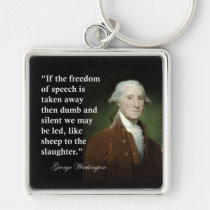 Freedom of Speech Quote by George Washington keychains