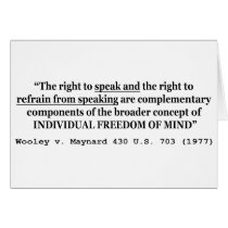 Freedom of Speech Wooley v Maynard 430 US 703 1977 Greeting Card