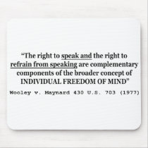 Freedom of Speech Wooley v Maynard 430 US 703 1977 Mouse Pad