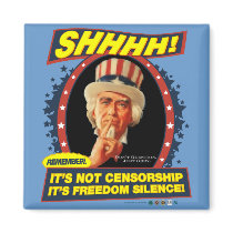 Freedom Silence Magnet by Libertymaniacs Freedom Silence Magnet