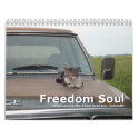 Freedom Soul - Loving the Feral Soul 2008 Calendar by feralsoul Freedom Soul - Loving the Feral Soul 2008 Calendar