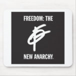 Freedom the new Anarchy Mouse Pad