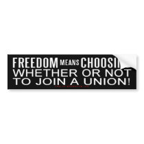 Freedom Unioin Choice Bumper Sticker