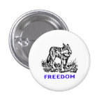 Freedom - wolf in wilderness pinback button