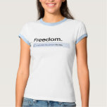 Freedom World Status Update Shirt