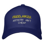 Freelancer: ARTISTRY AIN'T CHEAP Baseball Cap