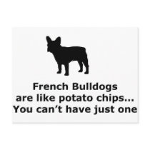 French Bull Dogs are like Potato Chips Postcards