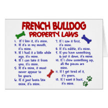 FRENCH BULLDOG Property Laws 2 Greeting Card