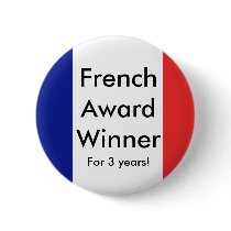 french flag, French Award Winner, For 3 years! buttons