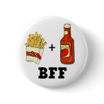 French fries &amp; Ketchup BFF Button