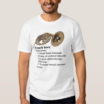 French horn defined t-shirt