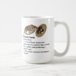 French Horn dictionary definition Coffee Mugs