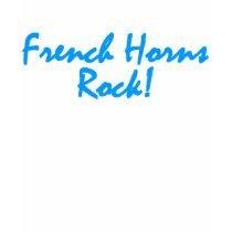 French Horns Rock - Blue Lettering t-shirts