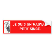 French "I'm a bad little monkey" bumper sticker