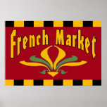 French Market Fleur De Lis Sign Posters