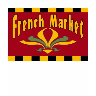 French Market Sign shirt