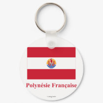 French Polynesia Flag with Name in French keychains by Vexillophile French Polynesia Flag with Name in French keychains