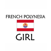 FRENCH POLYNESIA GIRL t-shirts by flagshirt FRENCH POLYNESIA GIRL t-shirts