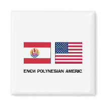 French Polynesian American magnets