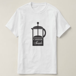 coffee snob t shirt