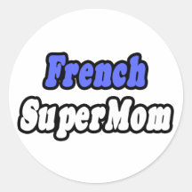 French SuperMom Stickers