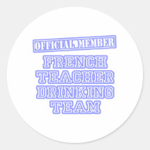 French Teacher Drinking Team Round Sticker